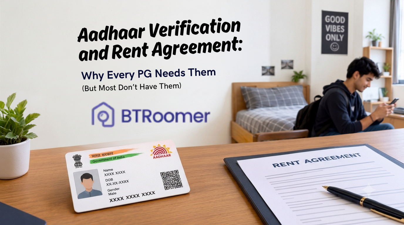 Aadhaar Verification and Rent Agreement: Why Every PG Needs Them (But Most Don't Have Them)