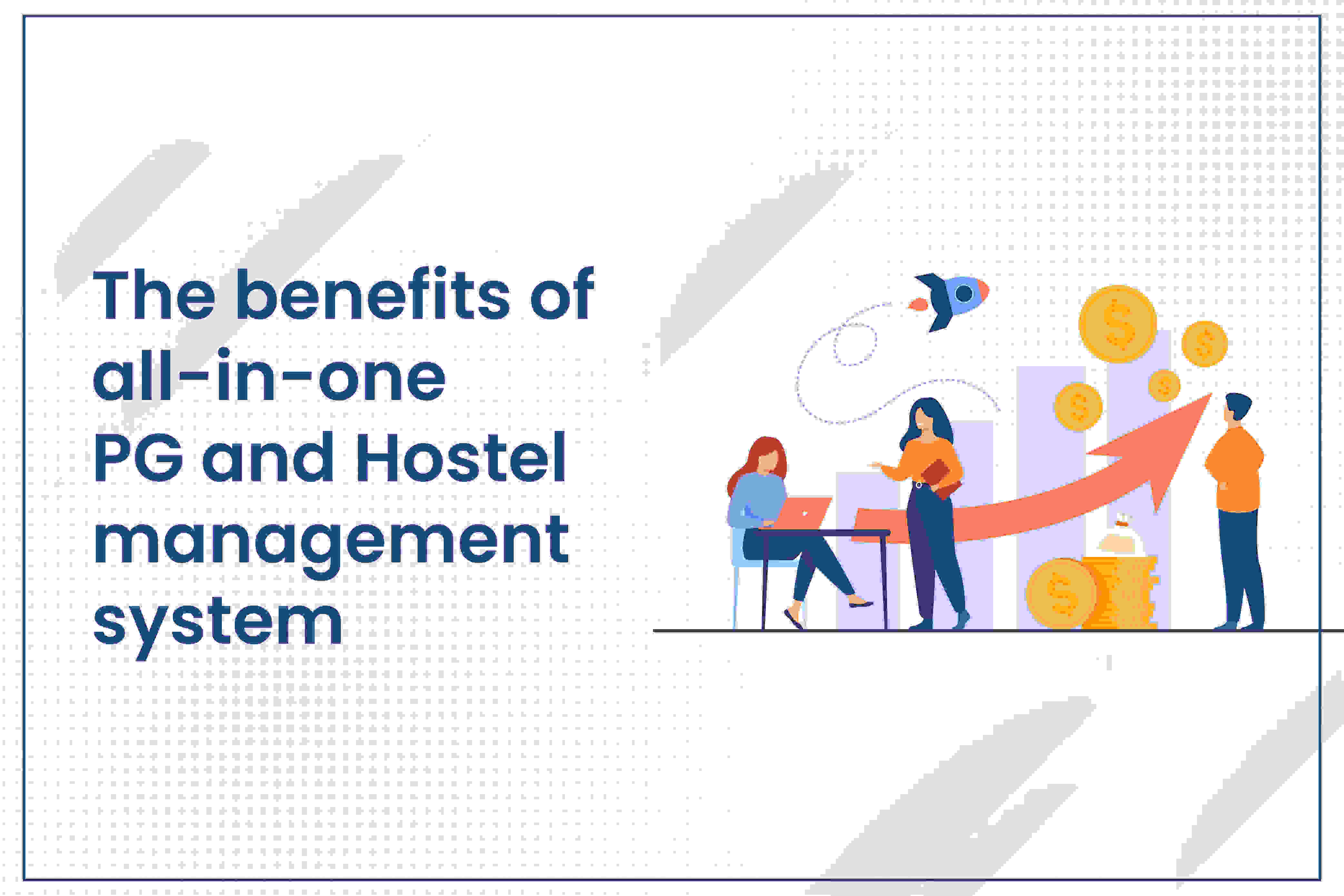 The benefits of all-in-one PG and Hostel management system