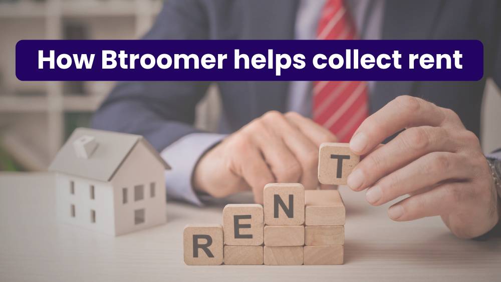 HOW BTROOMER IS HELPING TO GET RENT