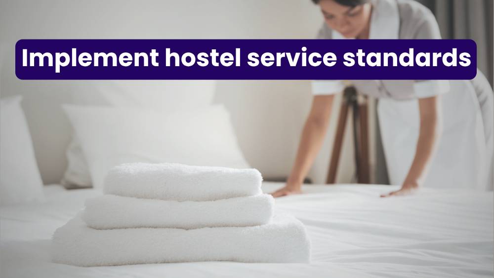How to create and implement hostel service standards?