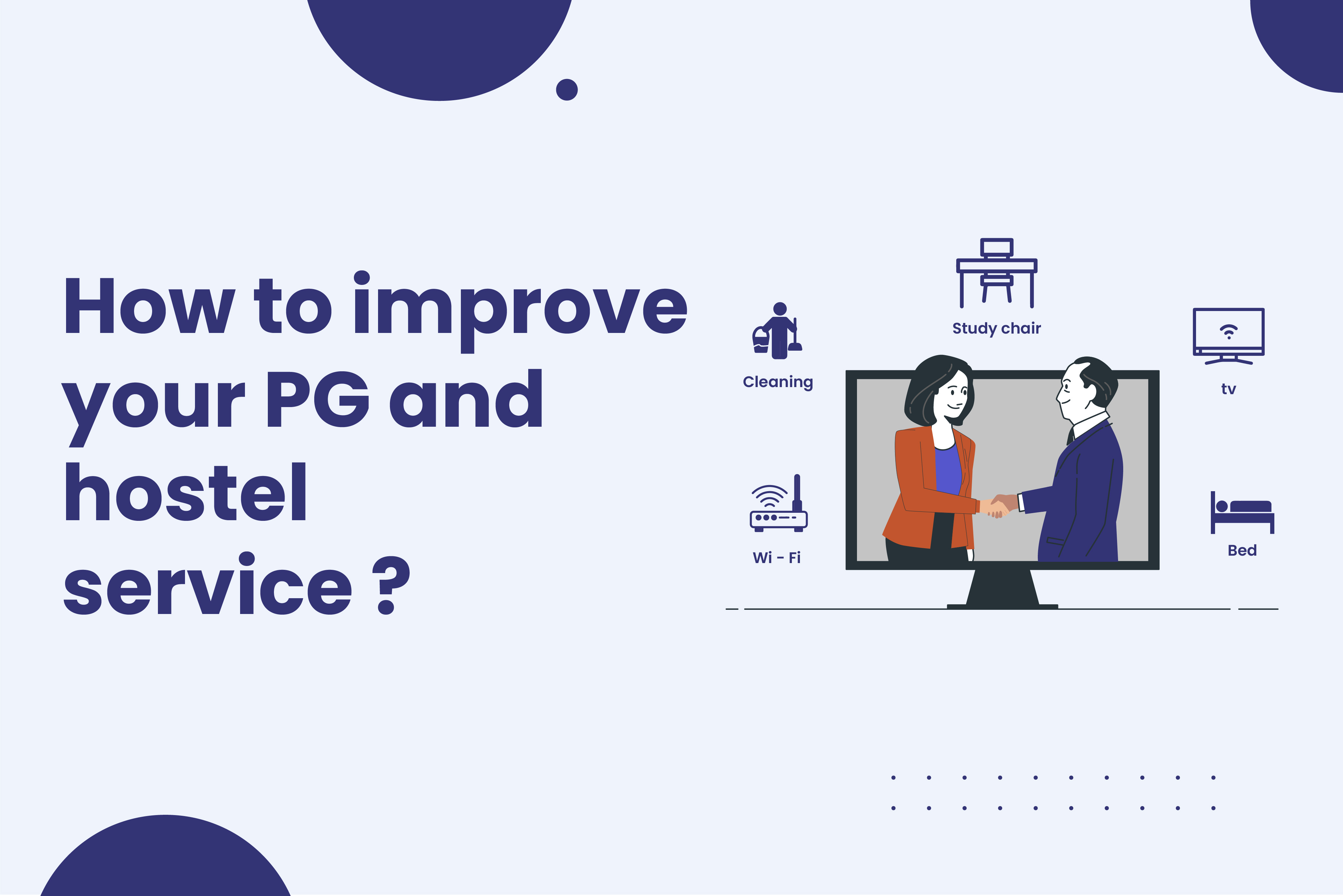 How to improve your PG and hostel service ?